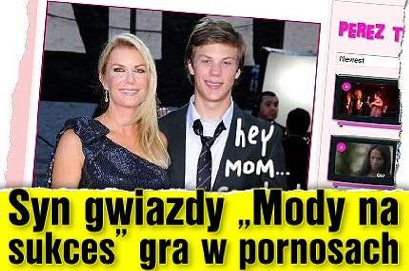 Syn gwiazdy "Mody na sukces" gra w pornosach