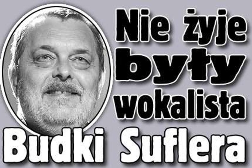 Nie żyje były wokalista Budki Suflera!