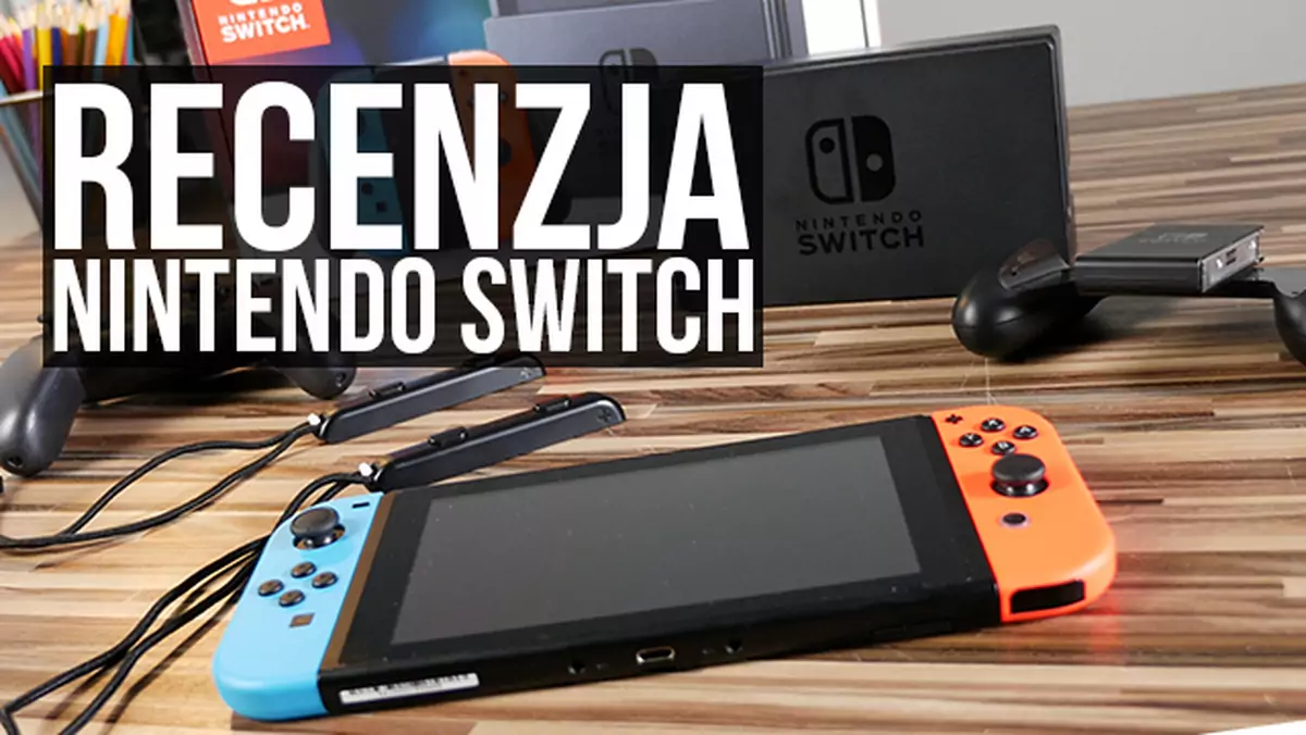 Recenzja Nintendo Switch. Powtórka z historii Wii U czy rewolucja, na którą czekali wszyscy gracze?