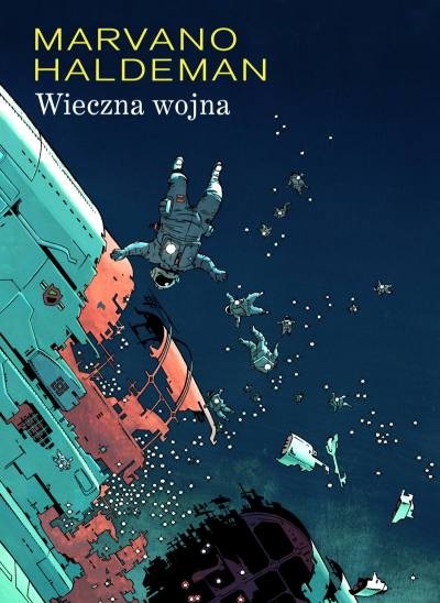 "Wieczna wojna" - scenariusz: Joe Haldeman, ilustracje: Marvano (wyd. Egmont Polska)