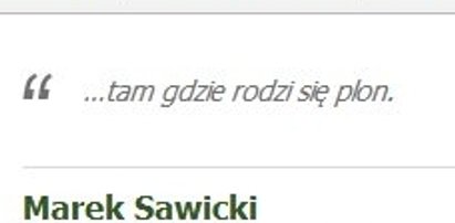 Minister Sawicki zawsze ... "tam gdzie rodzi się plon"