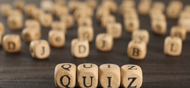 QUIZ. Sprawdź się z wiedzy ogólnej. 10/10 może zdobyć nawet przeciętny uczeń