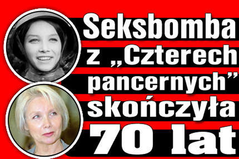 Seksbomba z "Czterech pancernych" skończyła 70 lat