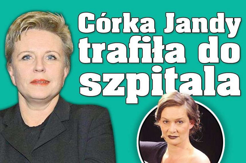 Córka Jandy trafiła do szpitala