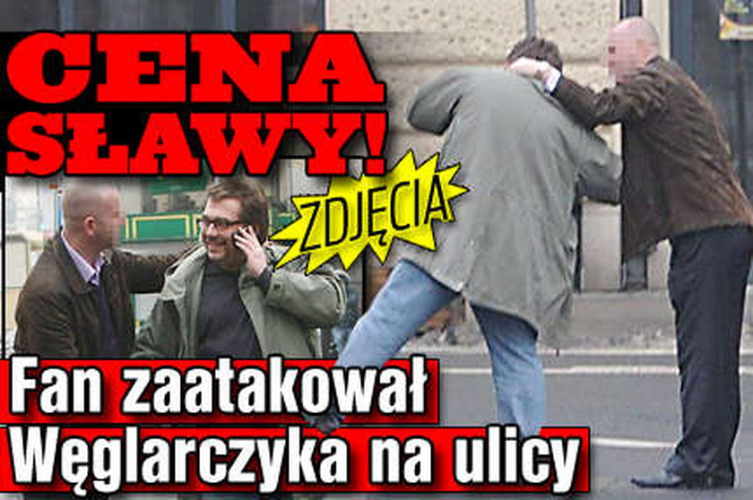 Cena sławy! Fan zaatakował Węglarczyka. ZDJĘCIA 