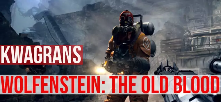 KwaGRAns - Wolfenstein: The Old Blood