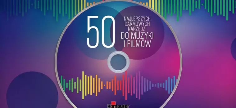 Płyta Komputer Świata: 50 najlepszych darmowych narzędzi do muzyki i filmów