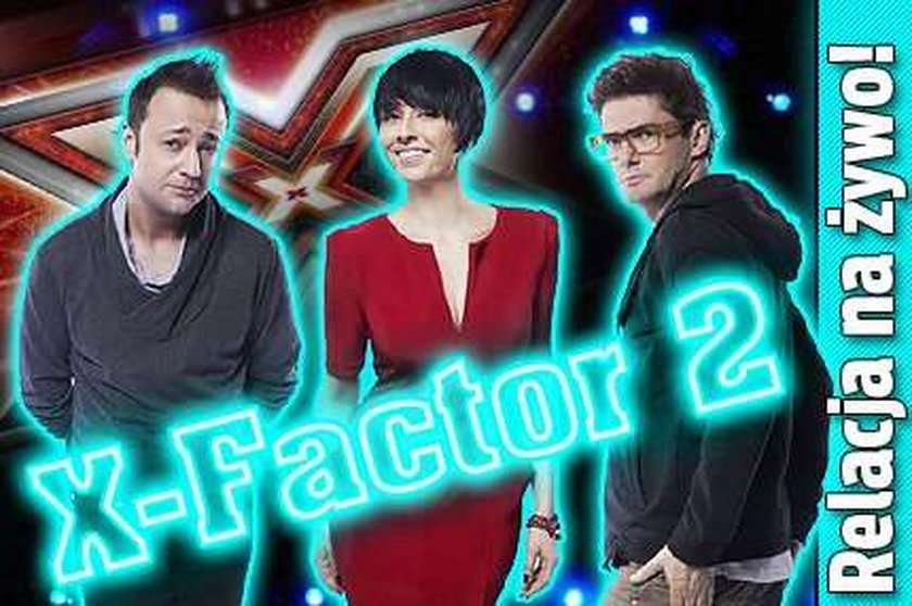 X Factor 2. Kuźniar na wizji: ZAJ..STE