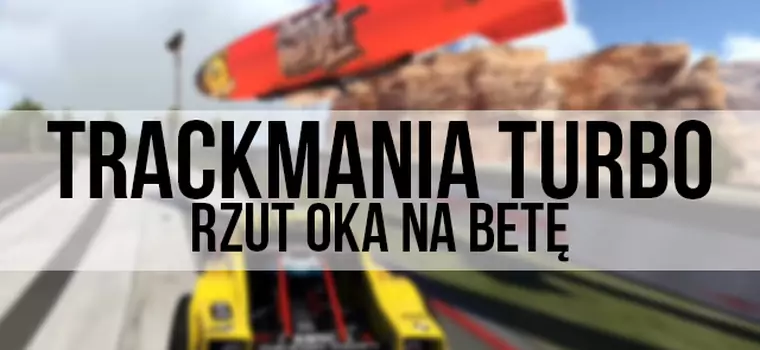 Szybki rzut oka na betę Trackmania Turbo