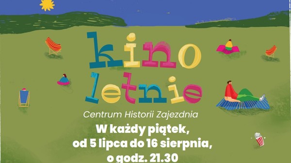 Kino letnie w CHZ startuje już w najbliższy piatek