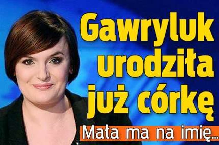 Gawryluk urodziła już córkę. Mała ma na imię...