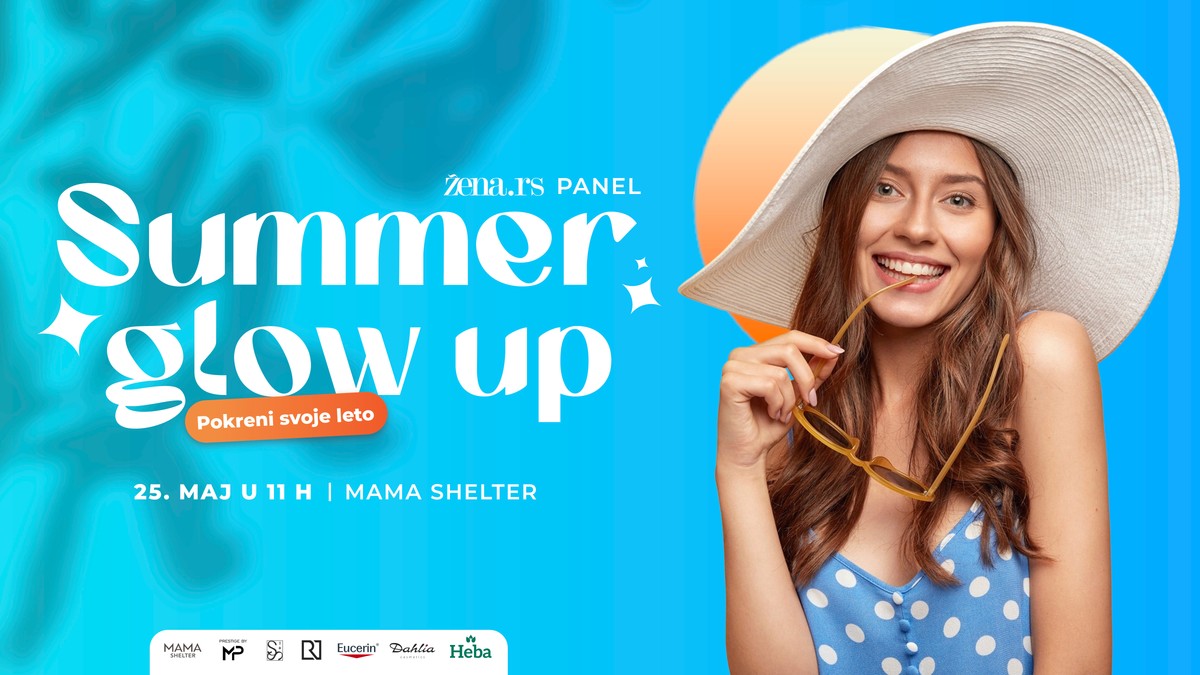 Panel „Summer Glow Up: Pokreni svoje leto“