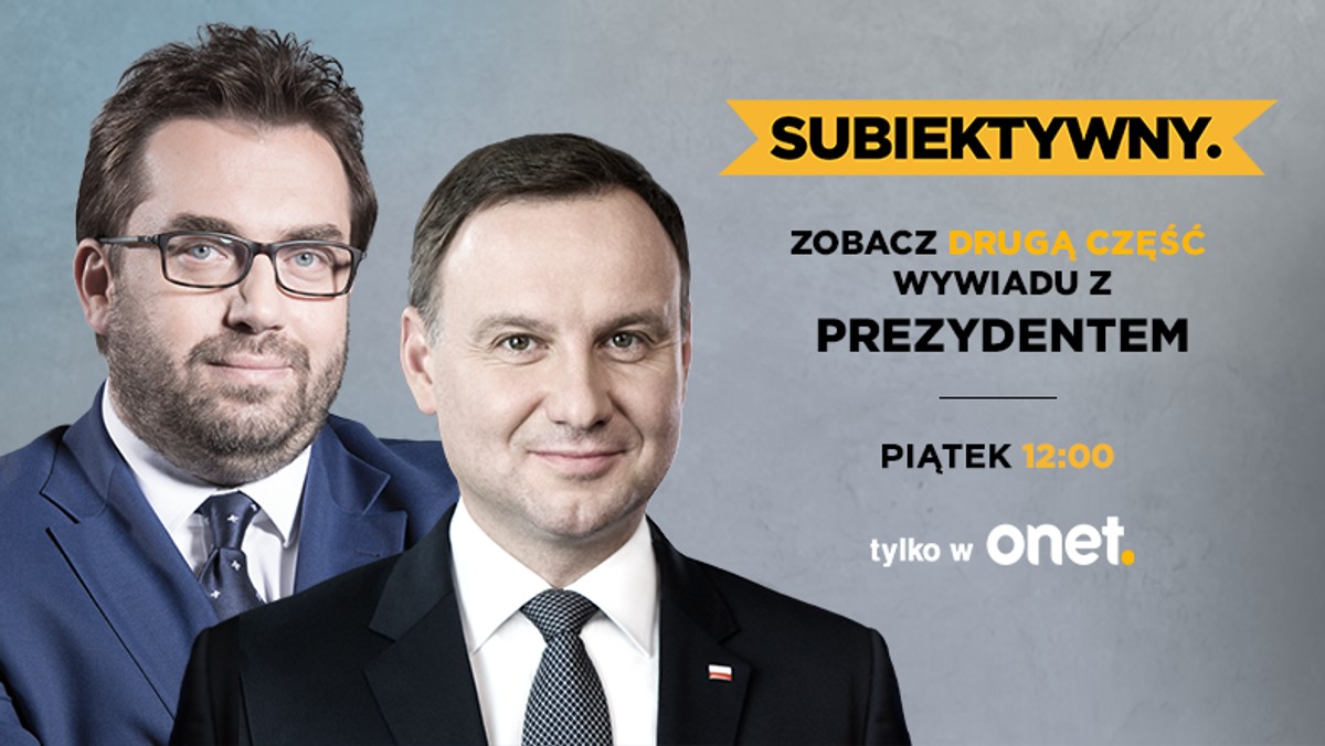 Prezydent Andrzej Duda gościem specjalnego wydania programu "Subiektywny" Bartosza Węglarczyka. Druga część rozmowy nagranej w Pałacu Prezydenckim zostanie wyemitowana już dziś w południe. Trzecią - i ostatnią - pokażemy w sobotę. Zapraszamy!