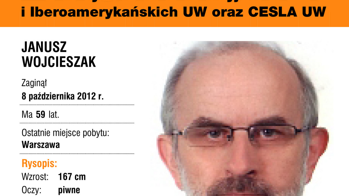 W poniedziałek zaginął dr Janusz Wojcieczak, wykładowca z Instytutu Studiów Iberyjskich i Iberoamerykańskich UW.