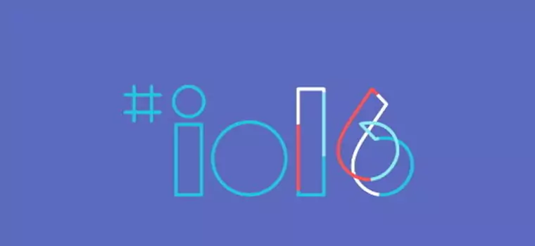 Google I/O 2016 - relacja z konferencji