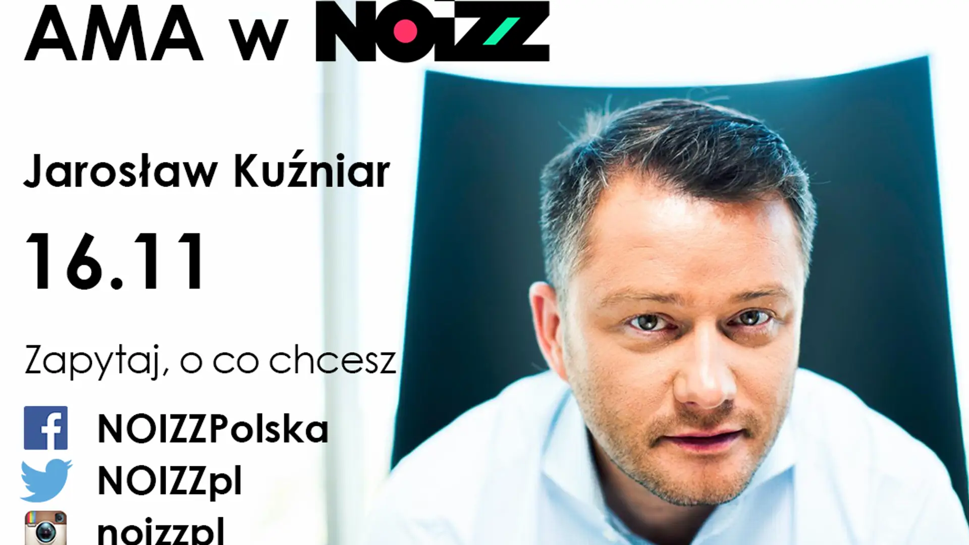 AMA w NOIZZ: Jarosław Kuźniar