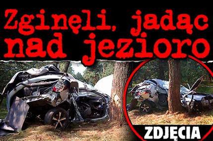 Zginęli, jadąc nad jezioro. ZDJĘCIA