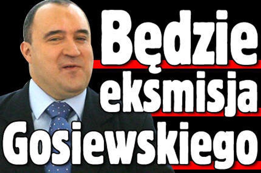 Będzie eksmisja Gosiewskiego