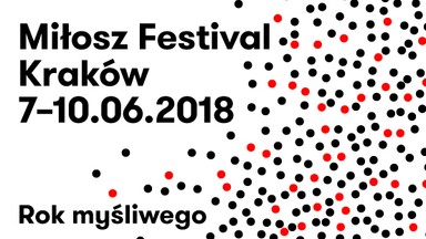 "Rok myśliwego" – hasło Festiwalu Miłosza 2018