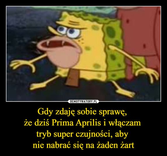 Dzisiaj prima aprilis. Te memy rozbawią cię do łez