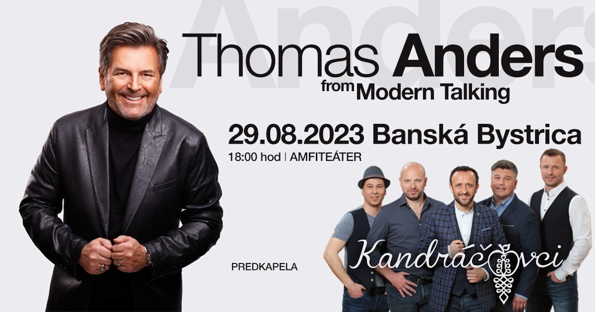 Thomas Anders a Kandráčovci.