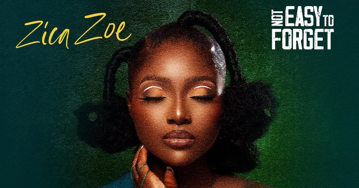 A review of 'Not Easy To Forget' EP by Afrobeats star Zica Zoe - Vimarsana News