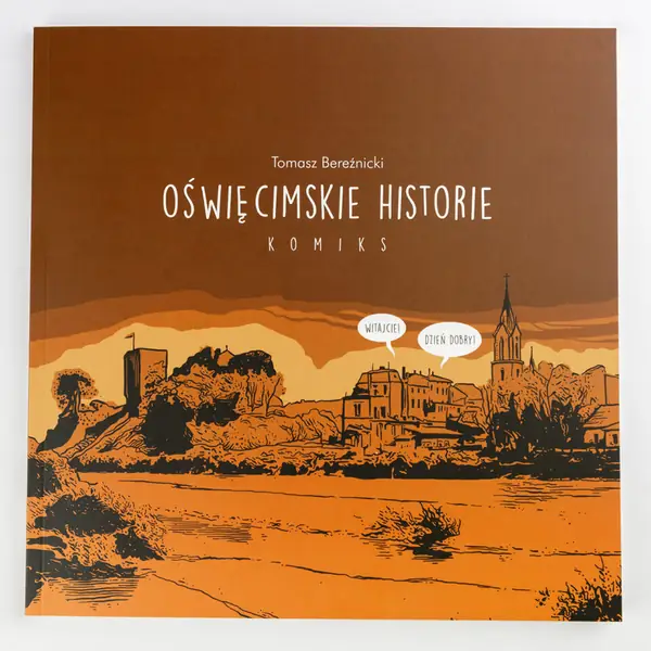 Komiks &quot;Oświęcimskie historie&quot; Tomasza Bereźnickiego