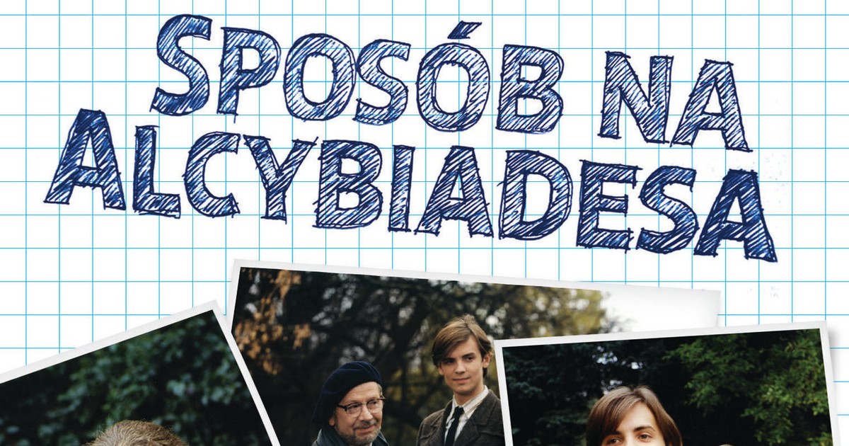 Streszczenie Lektury Sposób Na Alcybiadesa Gruszka i Woźniak znalazły sposób na Alcybiadesa - Plejada.pl
