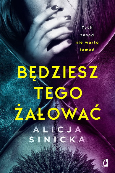 "Będziesz tego żałować", fragment okładki książki