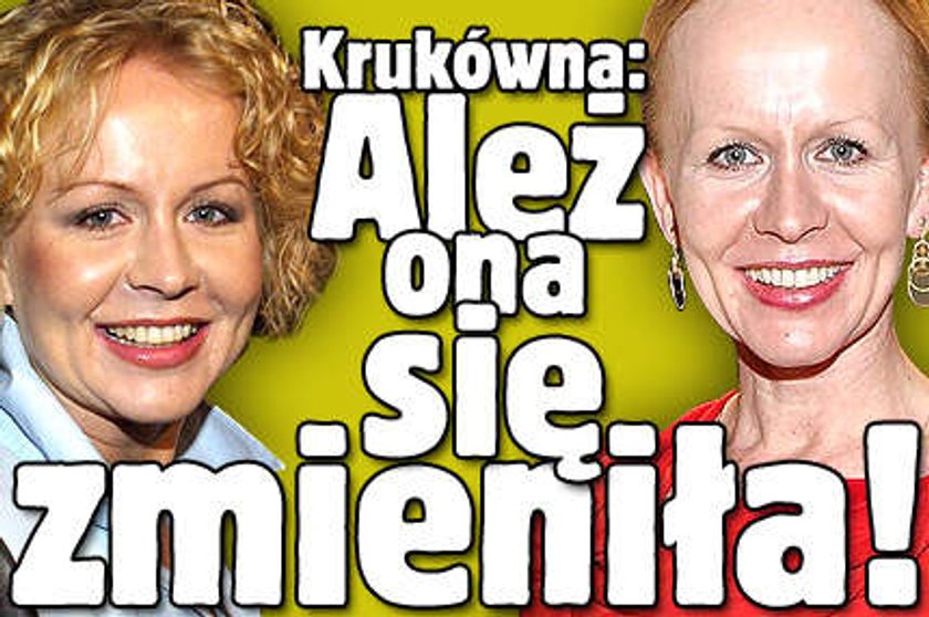 Krukówna: Ależ ona się zmieniła!