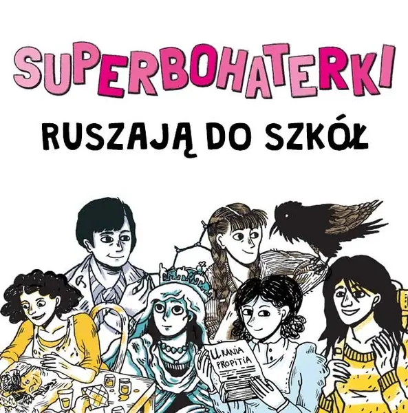 Superbohaterki. Fundacja Kosmos dla Dziewczynek. www.fundacjakosmos.org/superbohaterki