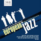 18. Różni wykonawcy - "European Jazz (2013)"