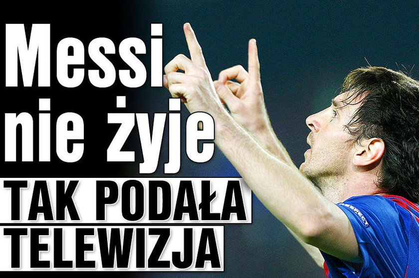 messi nie zyje