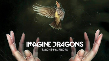 Recenzja: IMAGINE DRAGONS - "Smoke + Mirrors"