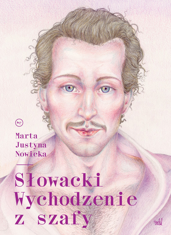 Marta Justyna Nowicka, "Słowacki. Wychodzenie z szafy" - okładka książki