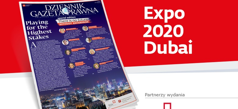 Wydanie specjalne „Dziennika Gazety Prawnej” w ramach Expo 2020 Dubai