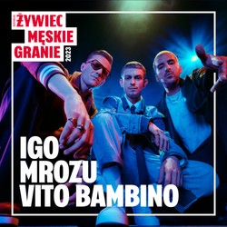 Igo, Mrozu i Vito Bambino - to orkiestra Męskiego Grania w 2023 roku
