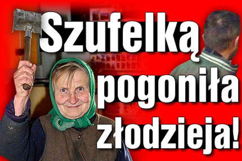 Szufelką pogoniła złodzieja