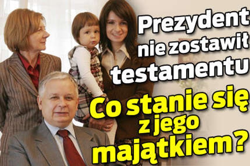 Prezydent nie zostawił testamentu