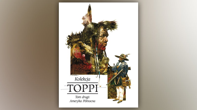 "Toppi. Kolekcja, tom 2: Ameryka Północna" 