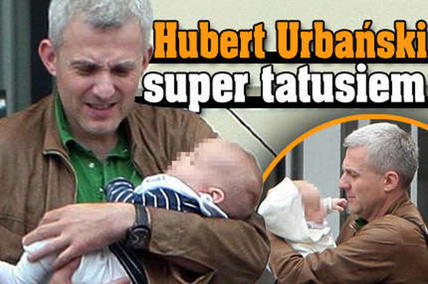 Hubert Urbański - super tatusiem
