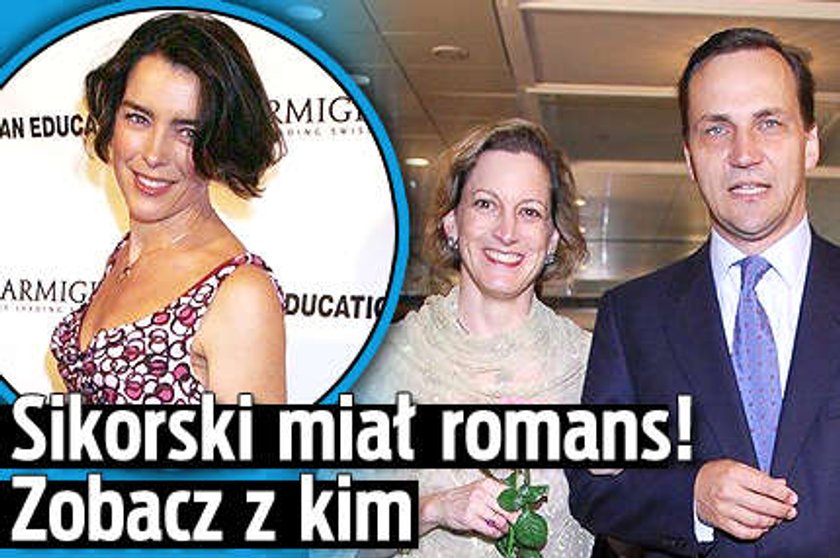 Sikorski miał romans! Zobacz, z kim