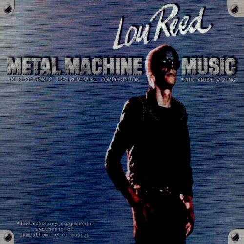 Lou Reed - "Metal Machine Music"