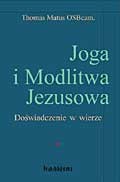 Joga i modlitwa Jezusowa - doświadczenie w wierze