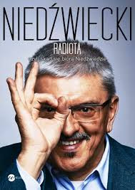 "Radiota, czyli skąd się biorą Niedźwiedzie" Marek Niedźwiecki