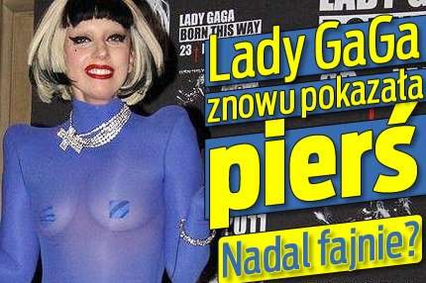 Lady GaGa znowu pokazała pierś. Nadal fajnie?