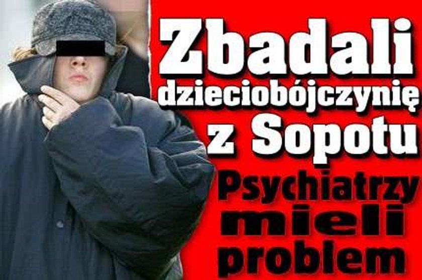 Zbadali dzieciobójczynię z Sopotu. Psychiatrzy mieli problem