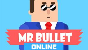 Mr Bullet Online