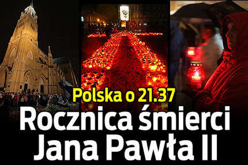 Polska o 21.37. Rocznica śmierci Jana Pawła II