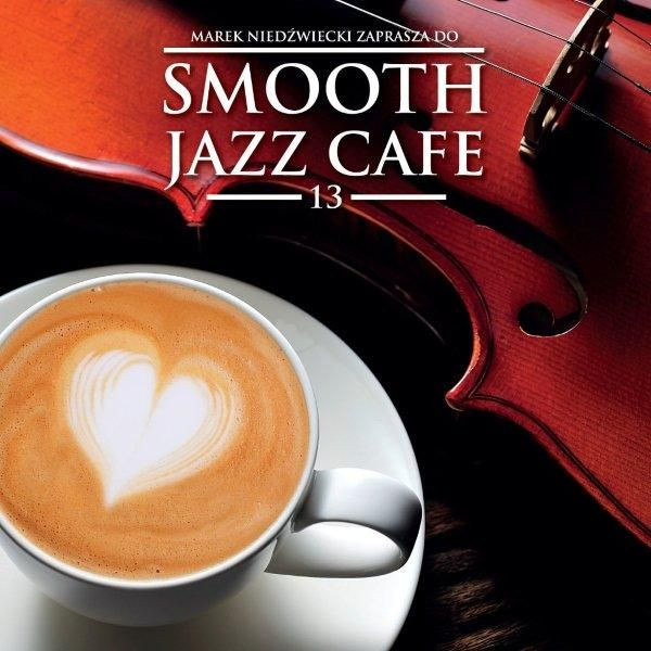 19. Różni wykonawcy - "Smooth Jazz Cafe 13"